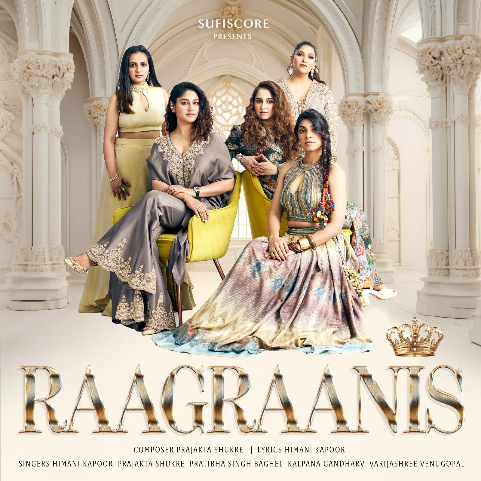Himani Kapoor, Prajakta Shukre and Grammy-nominated Varijashree Venugopal team up for ‘Raagraanis’