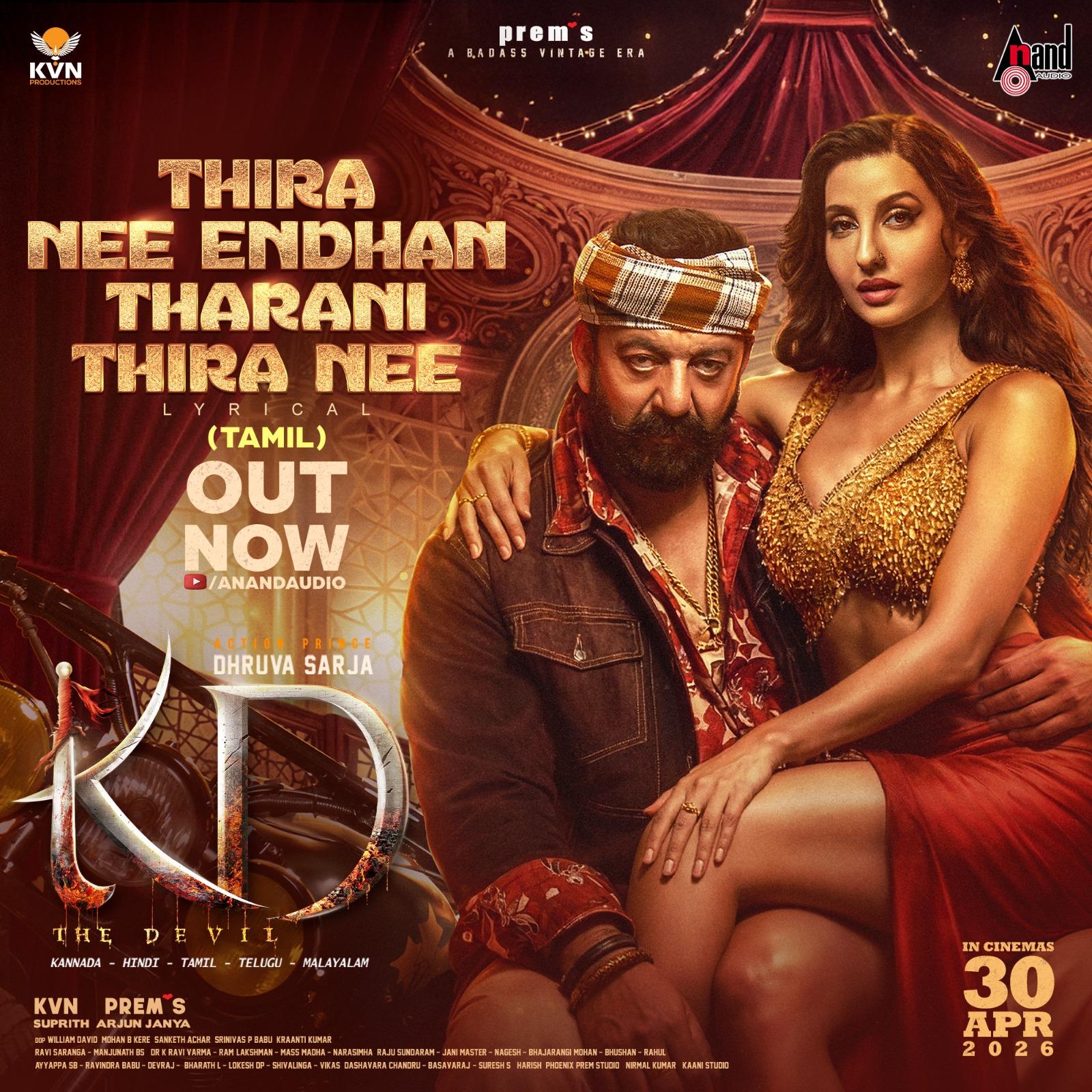 Nora Fatehi brings the ultimate celebration vibe with 'Thira Nee Endhan Tharani Thira Nee' from 'KD: The Devil'